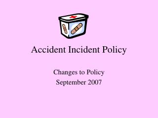 Accident Incident Policy