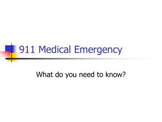 911 Medical Emergency