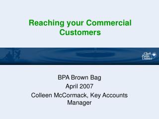 Reaching your Commercial Customers