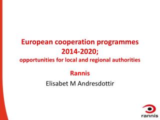 European cooperation programmes 2014-2020 ; opportunities for local and regional authorities