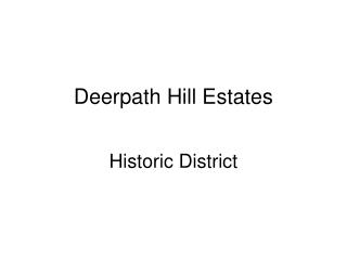 Deerpath Hill Estates