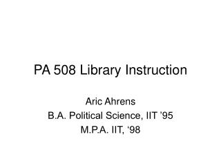 PA 508 Library Instruction