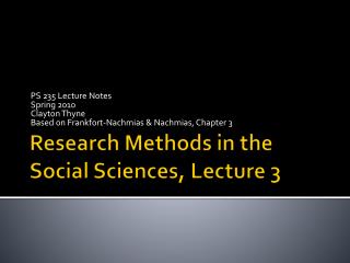 Research Methods in the Social Sciences, Lecture 3