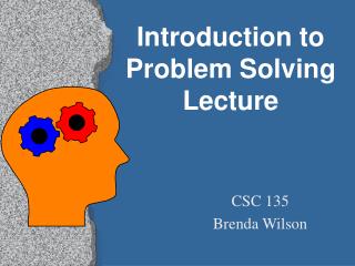 Introduction to Problem Solving Lecture