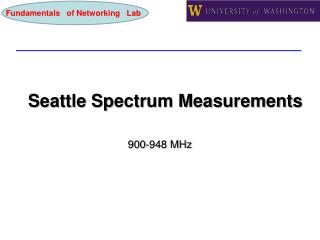 Seattle Spectrum Measurements