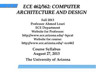 ECE 462/562: COMPUTER ARCHITECTURE AND DESIGN