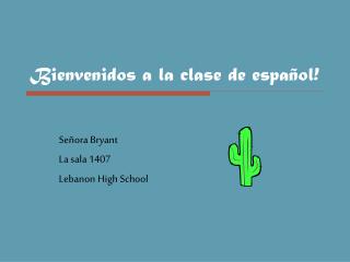 Bienvenidos a la clase de español!