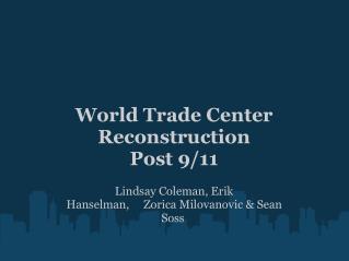 World Trade Center Reconstruction Post 9/11