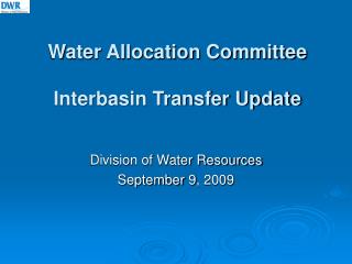 Water Allocation Committee Interbasin Transfer Update