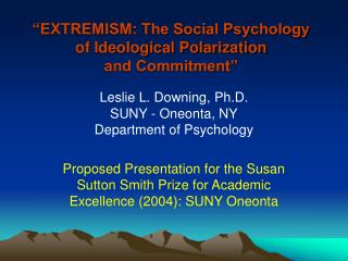 “EXTREMISM: The Social Psychology of Ideological Polarization and Commitment”