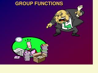 GROUP FUNCTIONS