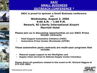 SAIC SMALL BUSINESS OUTREACH CONFERENCE *