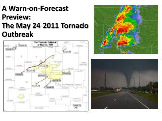 A Warn-on-Forecast Preview: The May 24 2011 Tornado Outbreak