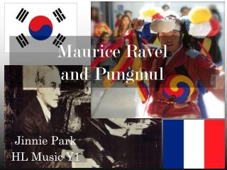 Maurice Ravel and Pungmul