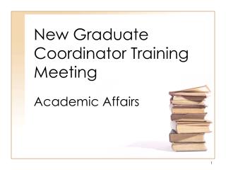 New Graduate Coordinator Training Meeting