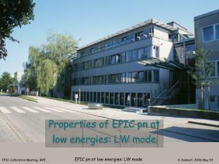 Properties of EPIC pn at low energies: LW mode