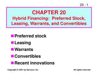 CHAPTER 20 Hybrid Financing: Preferred Stock, Leasing, Warrants, and Convertibles