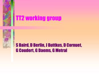 TT2 working group