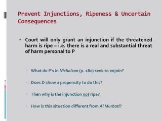 Prevent Injunctions, Ripeness &amp; Uncertain Consequences