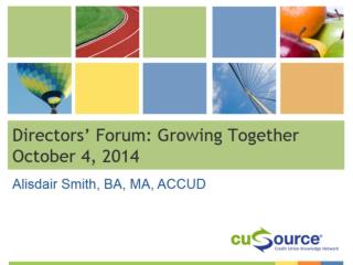 Directors’ Forum: Growing Together October 4, 2014