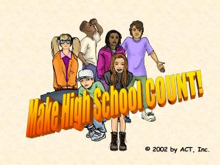 Make High School COUNT!