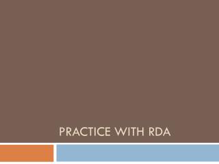 Practice with RDA
