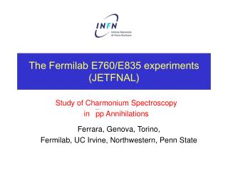 The Fermilab E760/E835 experiments (JETFNAL)