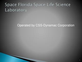 Space Florida Space Life Science Laboratory