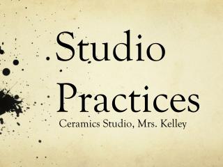 Studio Practices