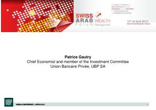 Patrice Gautry Chief Economist and member of the Investment Committee