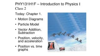 PHY131H1F – Introduction to Physics I Class 2