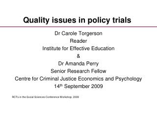 Quality issues in policy trials