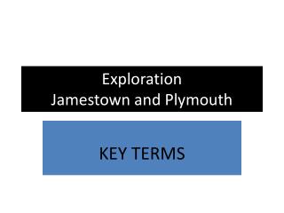 Exploration Jamestown and Plymouth