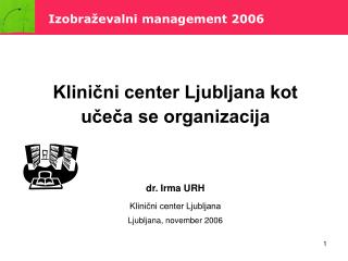 Klinični center Ljubljana kot učeča se organizacija