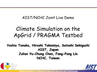 AIST/NCHC Joint Live Demo Climate Simulation on the ApGrid / PRAGMA Testbed