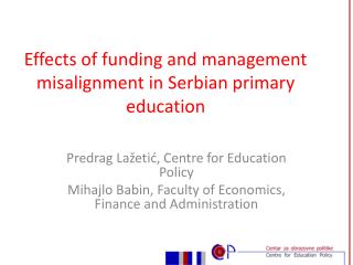 Effects of funding and management misalignment in Serbian primary education