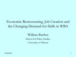 Economic Restructuring, Job Creation and the Changing Demand for Skills in WBA