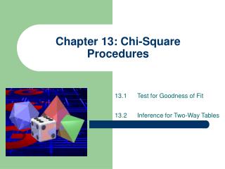 Chapter 13: Chi-Square Procedures