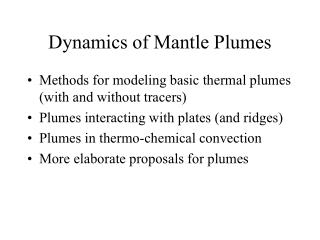Dynamics of Mantle Plumes