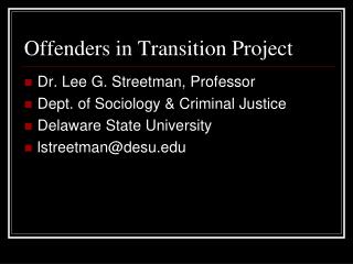 Offenders in Transition Project