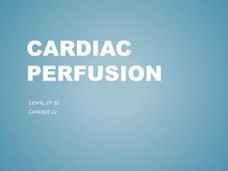 Cardiac Perfusion