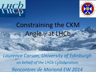Constraining the CKM Angle γ at LHCb