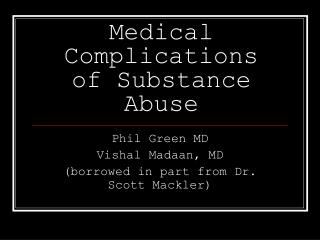 Medical Complications of Substance Abuse