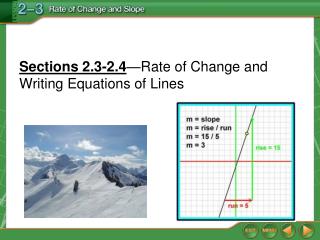 Sections 2.3-2.4 —Rate of Change and Writing Equations of Lines
