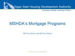 MSHDA’s Mortgage Programs