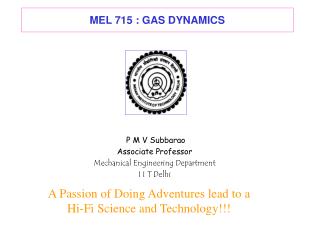 MEL 715 : GAS DYNAMICS