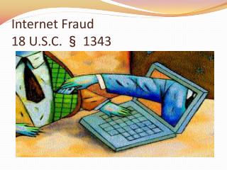 Internet Fraud 18 U.S.C. § 1343