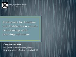Preference for Intuition and Deliberation and its relationship with learning outcomes