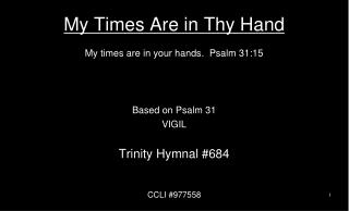 My Times Are in Thy Hand