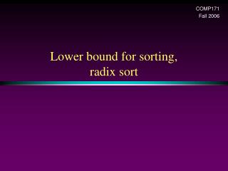Lower bound for sorting, radix sort
